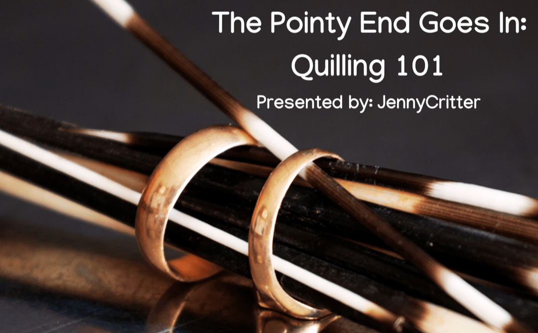 April 10 – The Pointy End Goes In: Quilling 101
