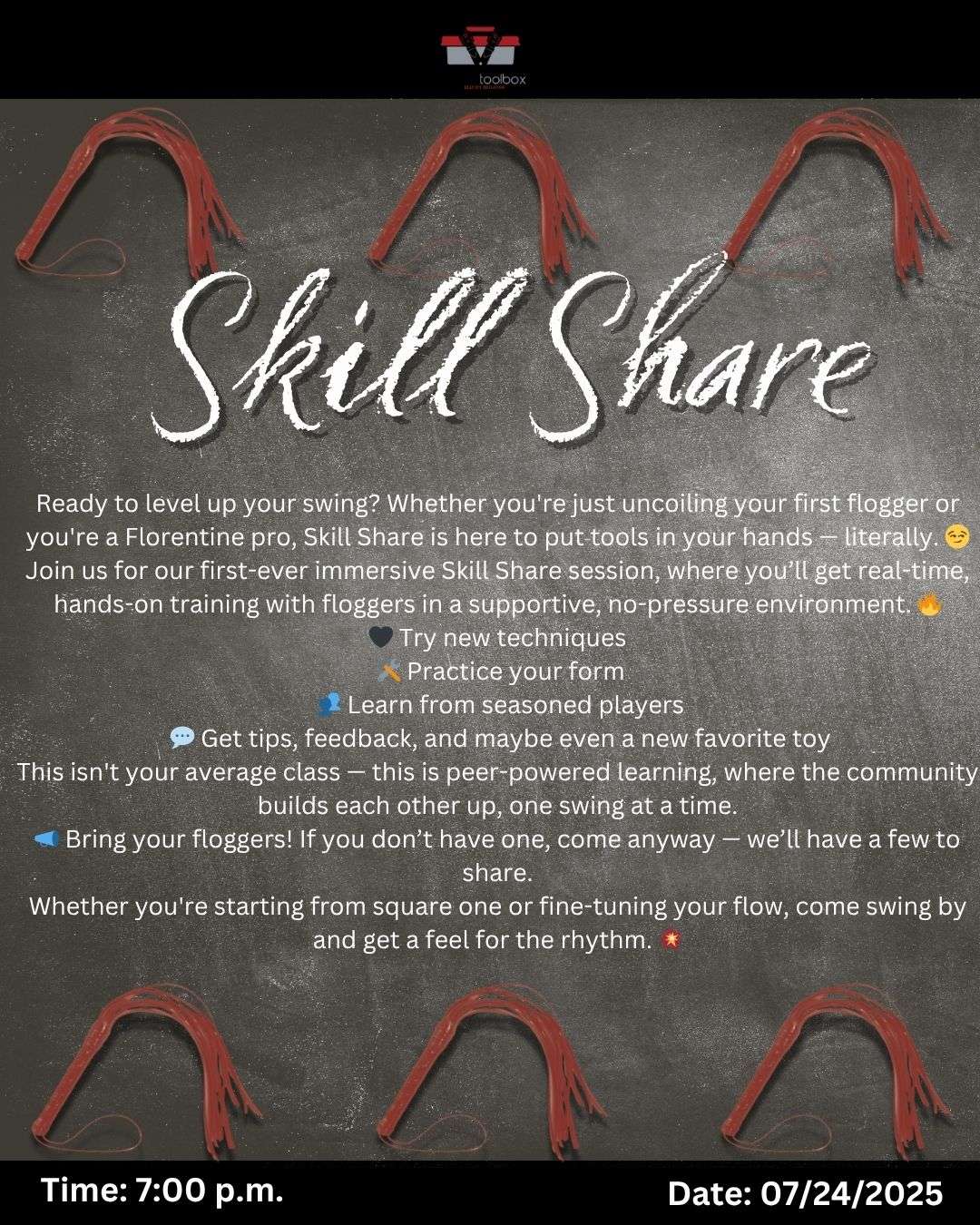 July 24 – Skill Share: Floggers